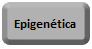 Epigenetica