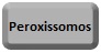 Peroxissomos