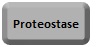 Proteostase